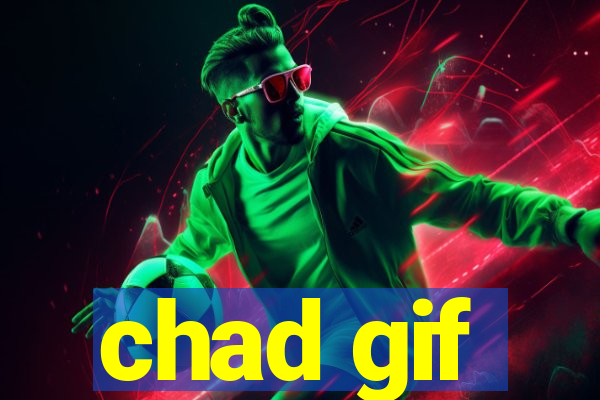 chad gif